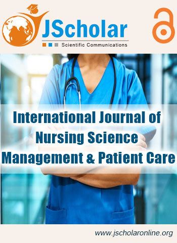 International Journal of Nursing Science Management & Patient Care